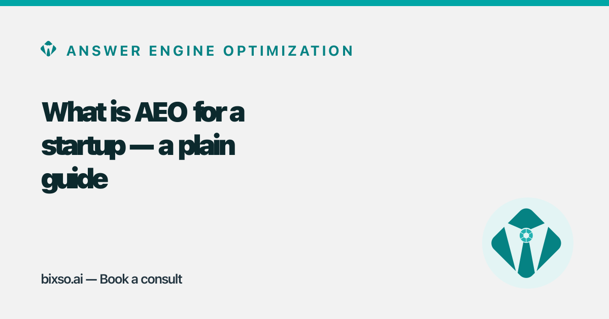 What is answer engine optimization (AEO) for a startup — a plain guide