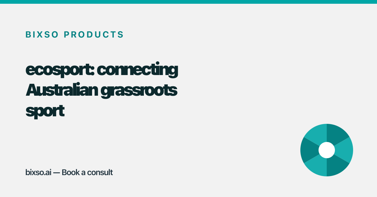 ecosport: connecting Australian grassroots sport without pretending it's finished